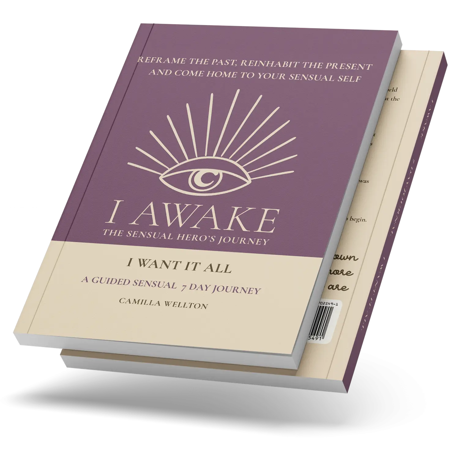 I Want It All by Camilla Wellton, I AWAKE Sensual Hero’s Journey book cover